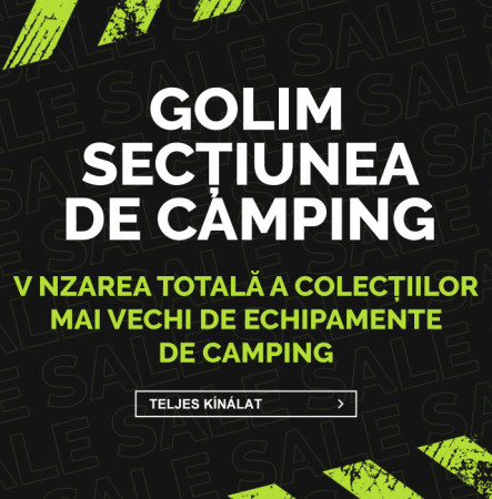 GOLIM SECȚIUNEA DE CAMPING- reduceri până la 70 %