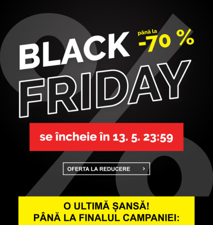 Black Friday de primăvară se încheie în 13. 5. 23.59